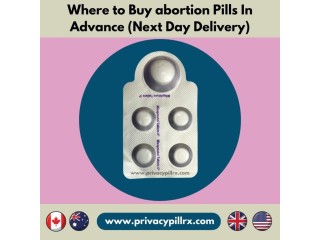 Where to Buy abortion Pills In Advance (Next Day Delivery)