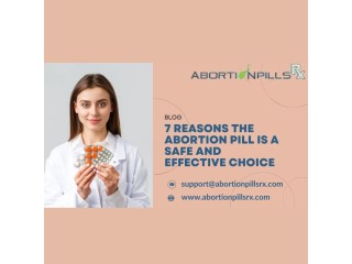 7 Reasons the Abortion Pill is a Safe and Effective Choice