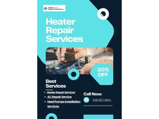 Why Choose us for Heater repair & Installation Services in San Jose ?