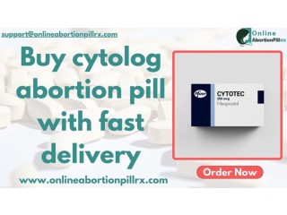 Buy cytolog abortion pill with fast delivery