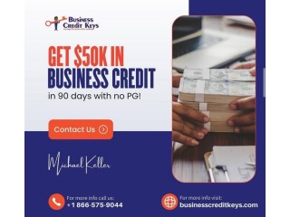 Get $50K in Business Credit in 90 Days—No SSN, No Revenue Needed!