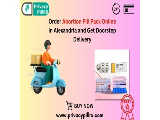Order Abortion Pill Pack Online in Alexandria and Get Doorstep Delivery