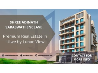 Shree Adinath Saraswati Enclave – Premium Real Estate in Ulwe by Lunae View