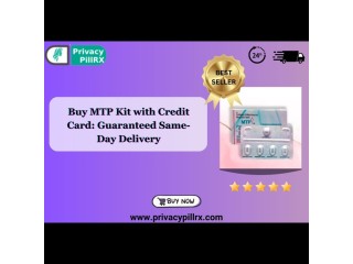 Buy MTP Kit with Credit Card: Guaranteed Same-Day Delivery