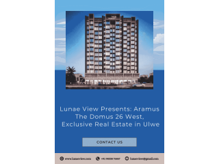 Lunae View Presents: Aramus The Domus 26 West – Exclusive Real Estate in Ulwe