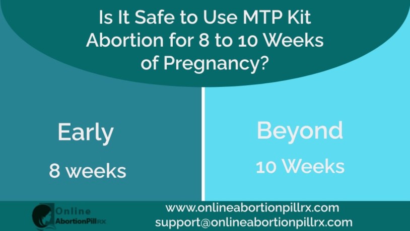mtp-kit-is-it-safe-to-use-in-8-weeks-to-10-weeks-pregnancy-big-0