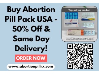 Buy Abortion Pill Pack USA - 50% Off & Same Day Delivery!