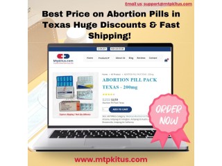 Best Price on Abortion Pills in Texas – Huge Discounts & Fast Shipping! Buy MTP Kit Online Now!