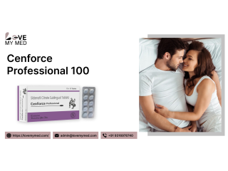 Cenforce Professional 100 mg: A Reliable Choice for Enhanced Vitality