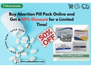 Buy Abortion Pill Pack Online and Get a 50% Discount for a Limited Time!