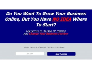Get Access To 30 Days Of Training And Change Your Business