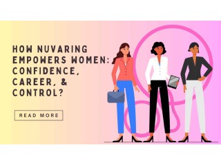 How NuvaRing Empowers Women?
