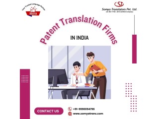 Hire Reliable Patent Translation Firms in India – Secure Your IP Now!
