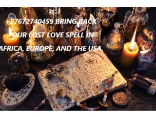 POWERFUL LOVE SPELLS CASTER ☏+27672740459, BLACK MAGIC, VOODOO SPELLS, REVENGE SPELLS.
