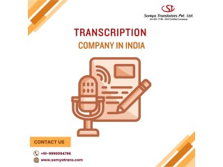 Hire Best Transcription Company in India – for 100% Accurate Results