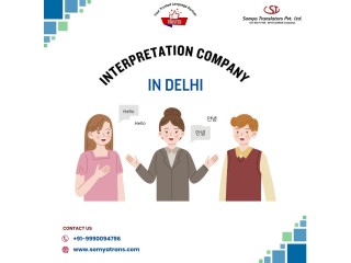 Top Interpretation Company in Delhi – Hire Experts Today!