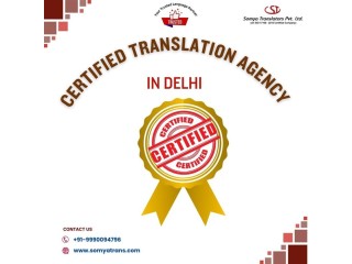 Certified Translation Agency in Delhi | Fast & Reliable