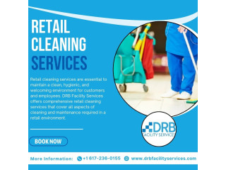 Retail Cleaning Services in Boston, MA - DRB Facility Services